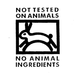 NOT TESTED ON ANIMALS NO ANIMAL INGREDIENTS