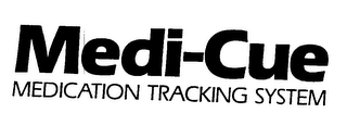 MEDI-CUE MEDICATION TRACKING SYSTEM