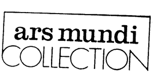 ARS MUNDI COLLECTION