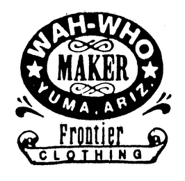 WAH-WHO MAKER YUMA, ARIZ. FRONTIER CLOTHING