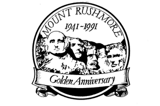 MOUNT RUSHMORE 1941-1991 GOLDEN ANNIVERSARY