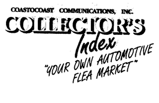 COLLECTOR'S INDEX COASTOCOAST COMMUNICATIONS, INC. "YOUR OWN AUTOMOTIVE FLEA MARKET"