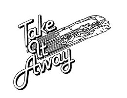 TAKE IT AWAY