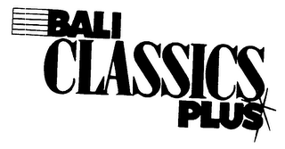 BALI CLASSICS PLUS