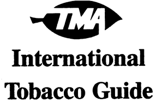 TMA INTERNATIONAL TOBACCO GUIDE