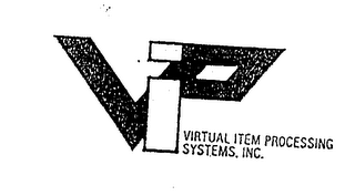 VIP VIRTUAL ITEM PROCESSING SYSTEMS INC.