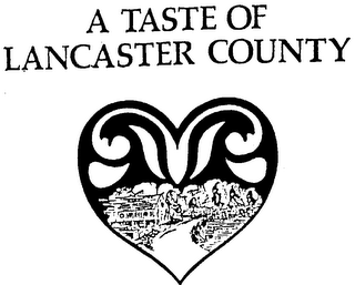 A TASTE OF LANCASTER COUNTY