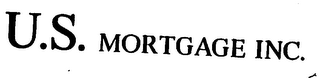 U.S. MORTGAGE INC.