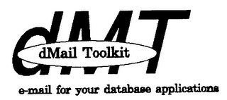 D M T DMAIL TOOLKIT E-MAIL FOR YOUR DATABASE APPLICATIONS