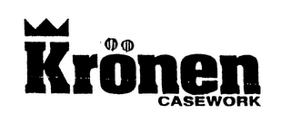 KRONEN CASEWORK