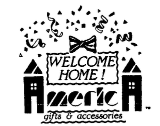 WELCOME HOMEIAMERICA GIFTS & ACCESSORIES