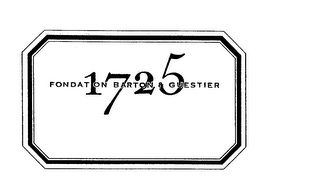 1725 FONDATION BARTON & GUESTIER