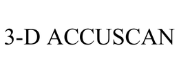 3-D ACCUSCAN