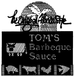 THE ORIGINAL FLORIDA STYLE TOM'S BARBEQUE SAUCE