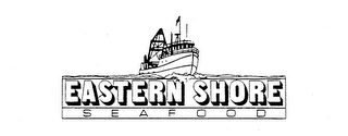 EASTERN SHORE SEAFOOD