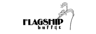 FLAGSHIP BUFFET