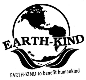 EARTH-KIND EARTH-KIND TO BENEFIT HUMANKIND