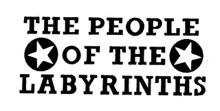 THE PEOPLE OF THE LABYRINTHS
