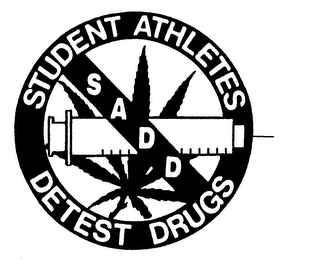 STUDENT ATHLETES DETEST DRUGS SADD