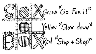 SOX BOX GREEN "GO FOR IT" YELLOW "SLOW DOWN" RED "STOP & SHOP"