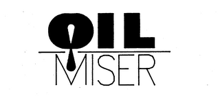 OIL MISER