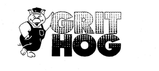 GRIT HOG