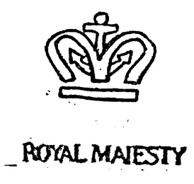 ROYAL MAJESTY