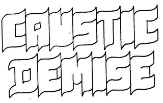 CAUSTIC DEMISE