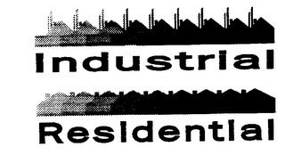 INDUSTRIAL RESIDENTIAL