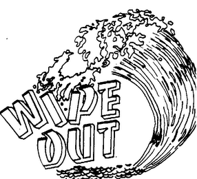 WIPE OUT