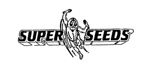 SUPER SEEDS