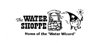 THE WATER SHOPPE HOME OF THE "WATER WIZARD"