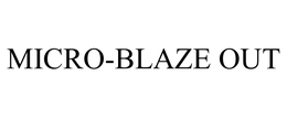 MICRO-BLAZE OUT
