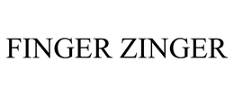 FINGER ZINGER
