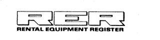 RER RENTAL EQUIPMENT REGISTER