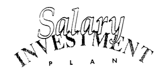 SALARY INVESTMENT PLAN