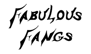 FABULOUS FANGS