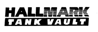 HALLMARK TANK VAULT