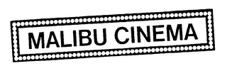 MALIBU CINEMA