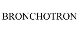 BRONCHOTRON