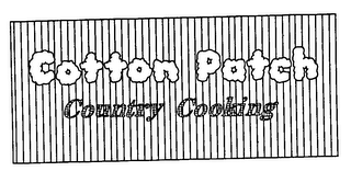 COTTON PATCH COUNTRY COOKING