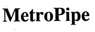 METROPIPE