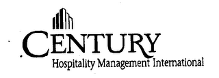 CENTURY HOSPITALITY MANAGEMENT INTERNATIONAL