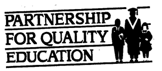 PARTNERSHIP FOR QUALITY EDUCATION