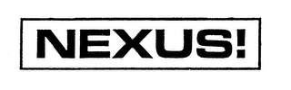 NEXUS!