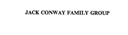 JACK CONWAY FAMILY GROUP