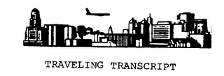 TRAVELING TRANSCRIPT