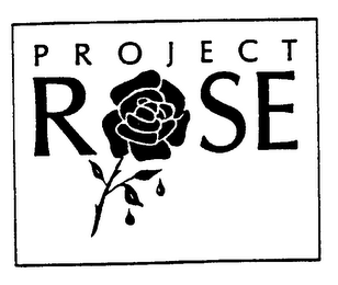 PROJECT ROSE