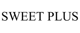 SWEET PLUS