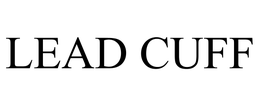 LEAD CUFF